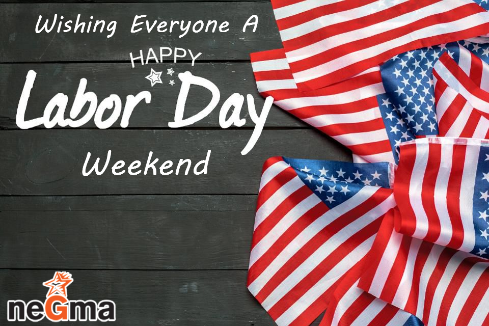 Have a Happy and Safe Labor Day Weekend!